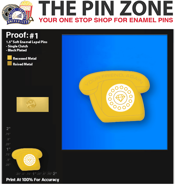 50 “Phone” LAPEL PINS PROOF #1