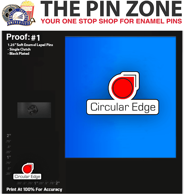 100 “CIRCULAR EDGE” LAPEL PINS PROOF #1