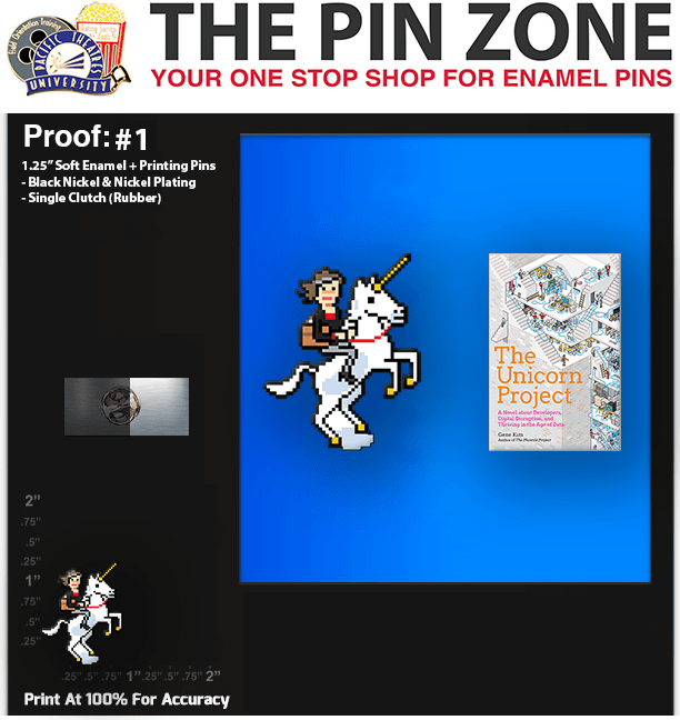 400 “The Unicorn Project” LAPEL PINS PROOF #1