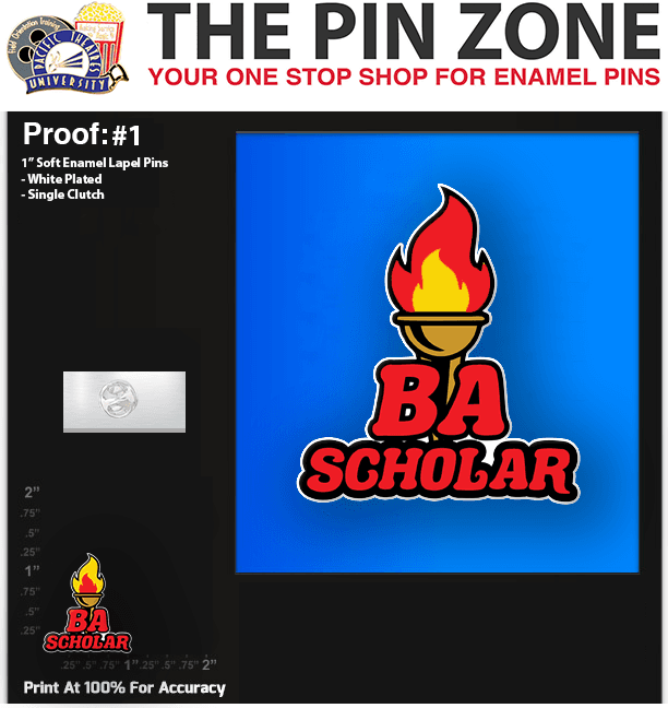 200 “BA SCHOLAR” LAPEL PINS PROOF #1