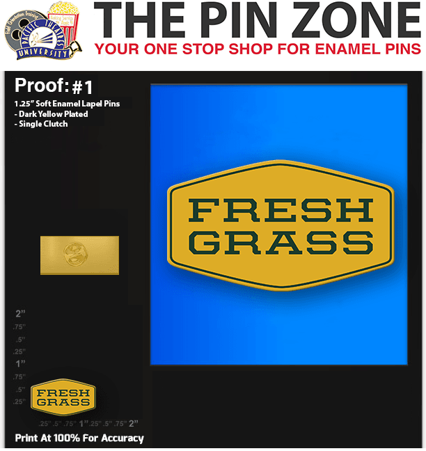500 “FRESH GRASS” LAPEL PINS PROOF #1