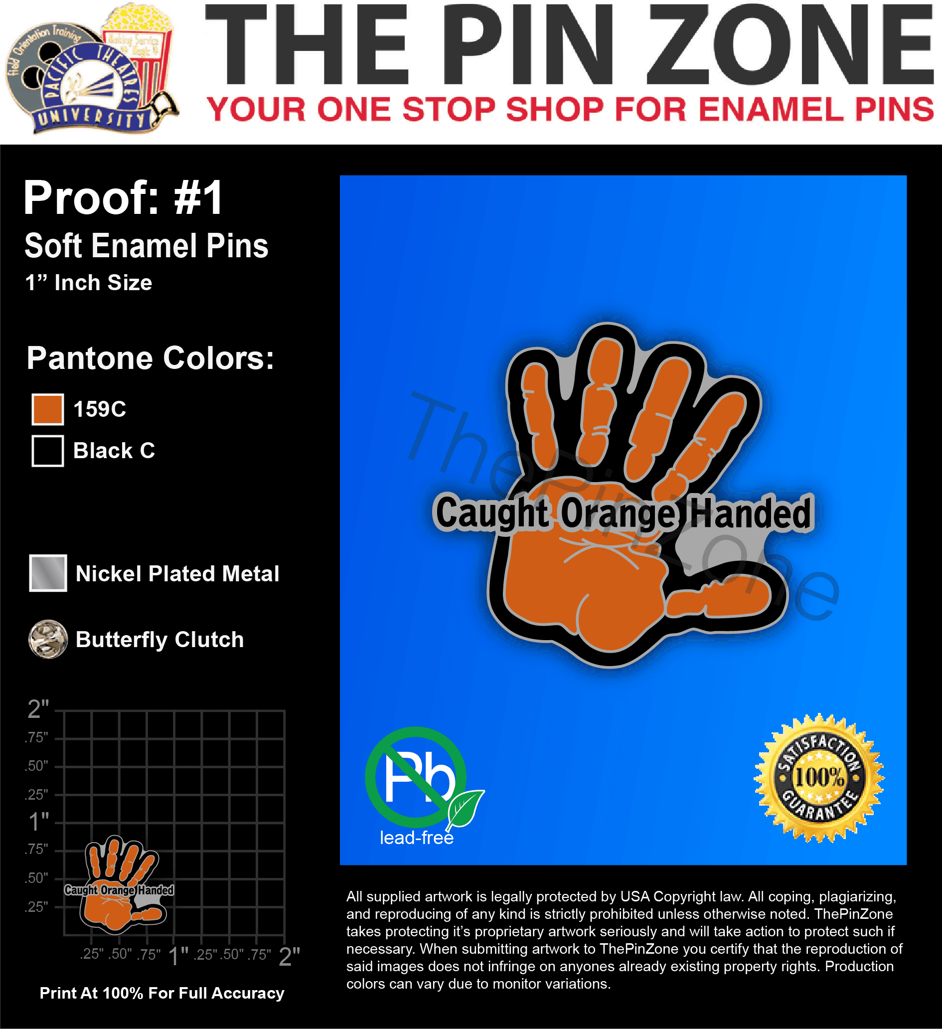 100 “CAUGHT ORANGE HANDED” LAPEL PINS: PROOF #1