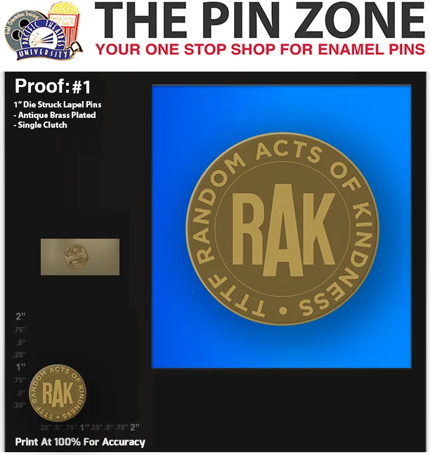 500 “RAK” LAPEL PINS: PROOF #1