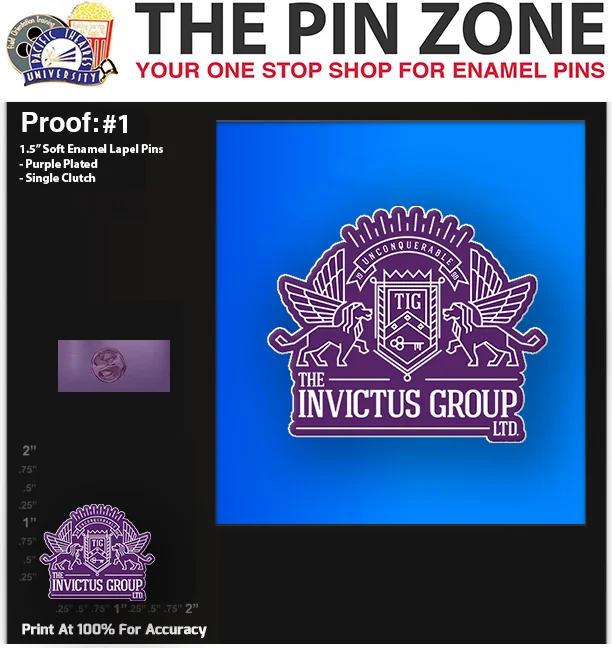 25 “INVICTUS GROUP” Lapel Pins: Proof #1
