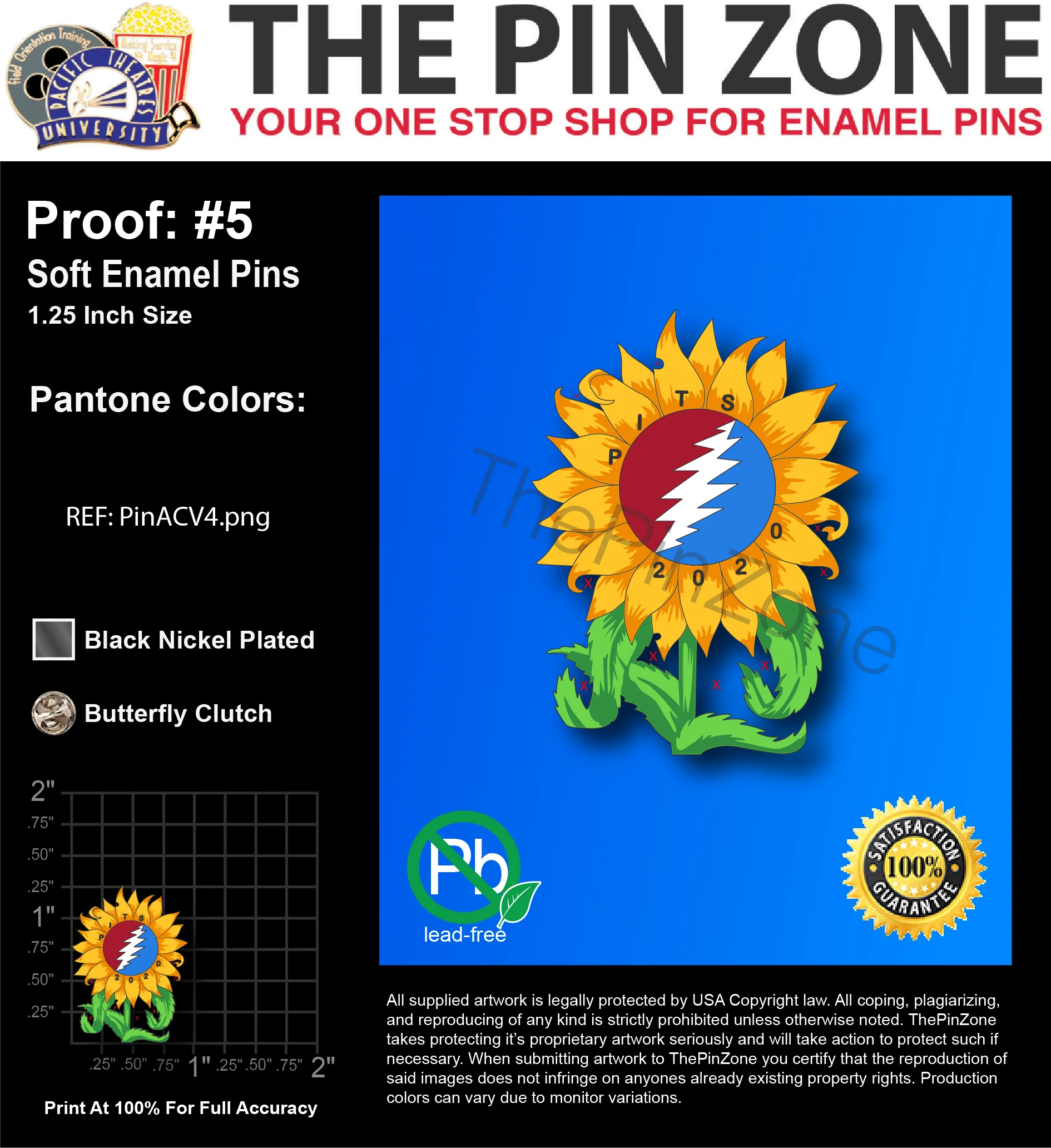 300 “PITS SUNFLOWER” LAPEL PINS: PROOF #5