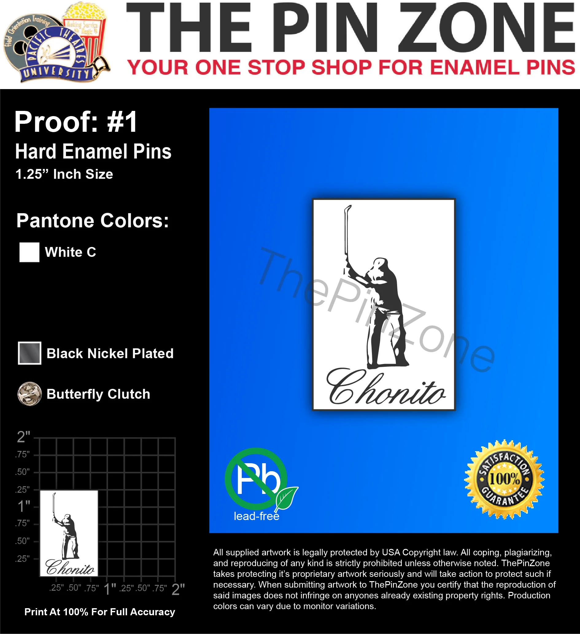 25 “CHONITO” LAPEL PINS: PROOF #1