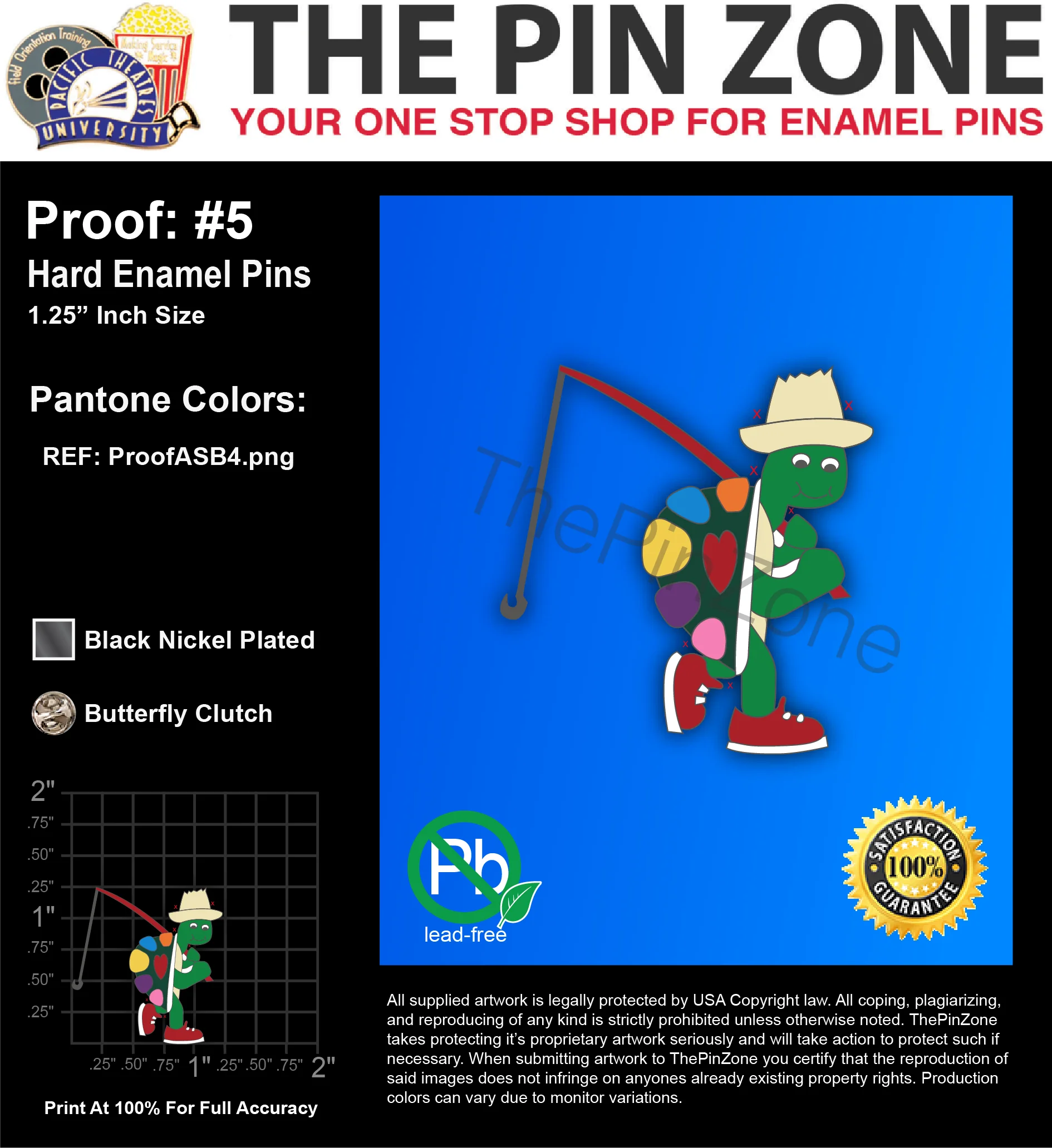 1000 “THE PAINTED TURTLE” LAPEL PINS: PROOF #5