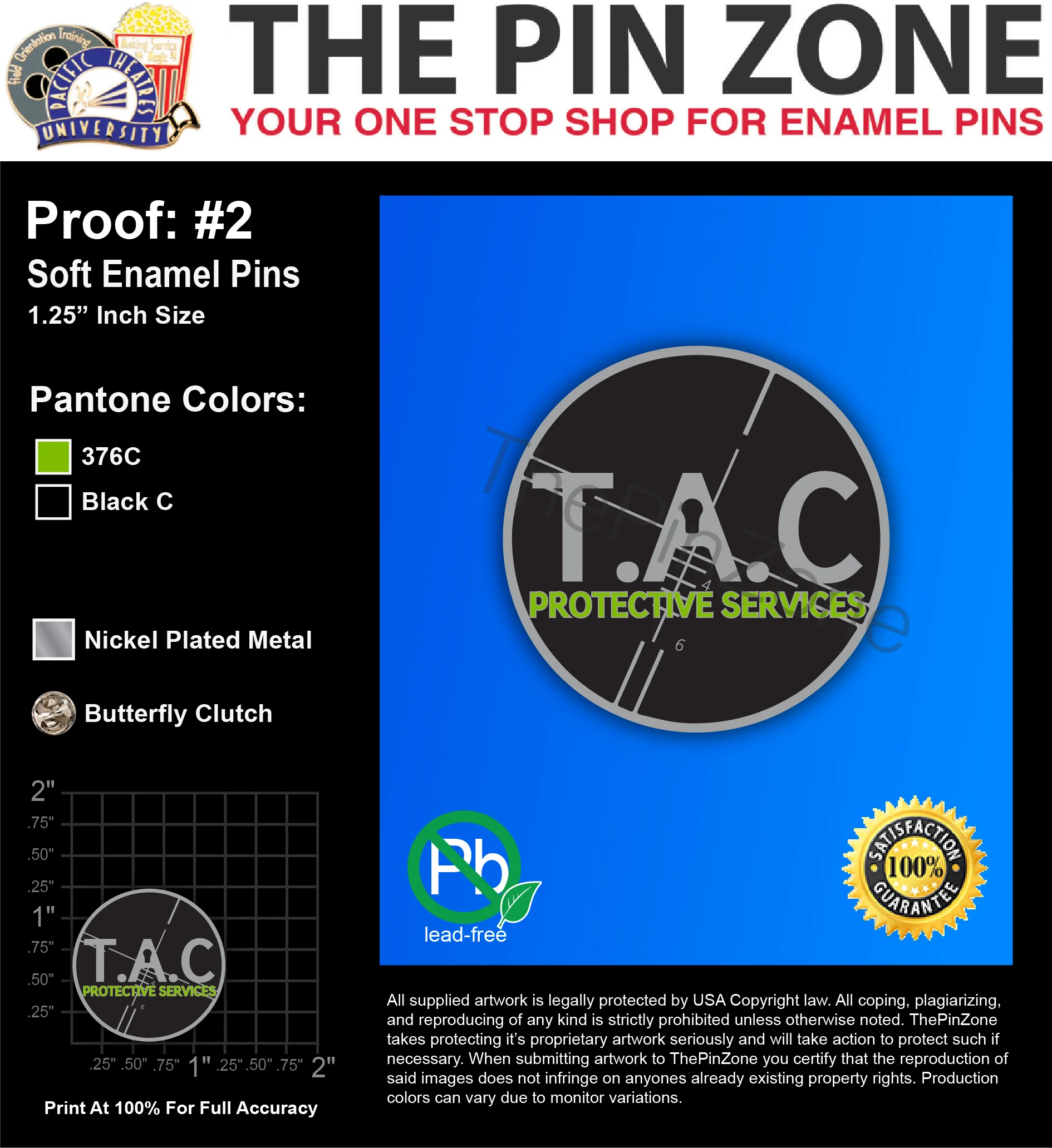 25 “T.A.C PROTECTIVE” LAPEL PINS: PROOF #2