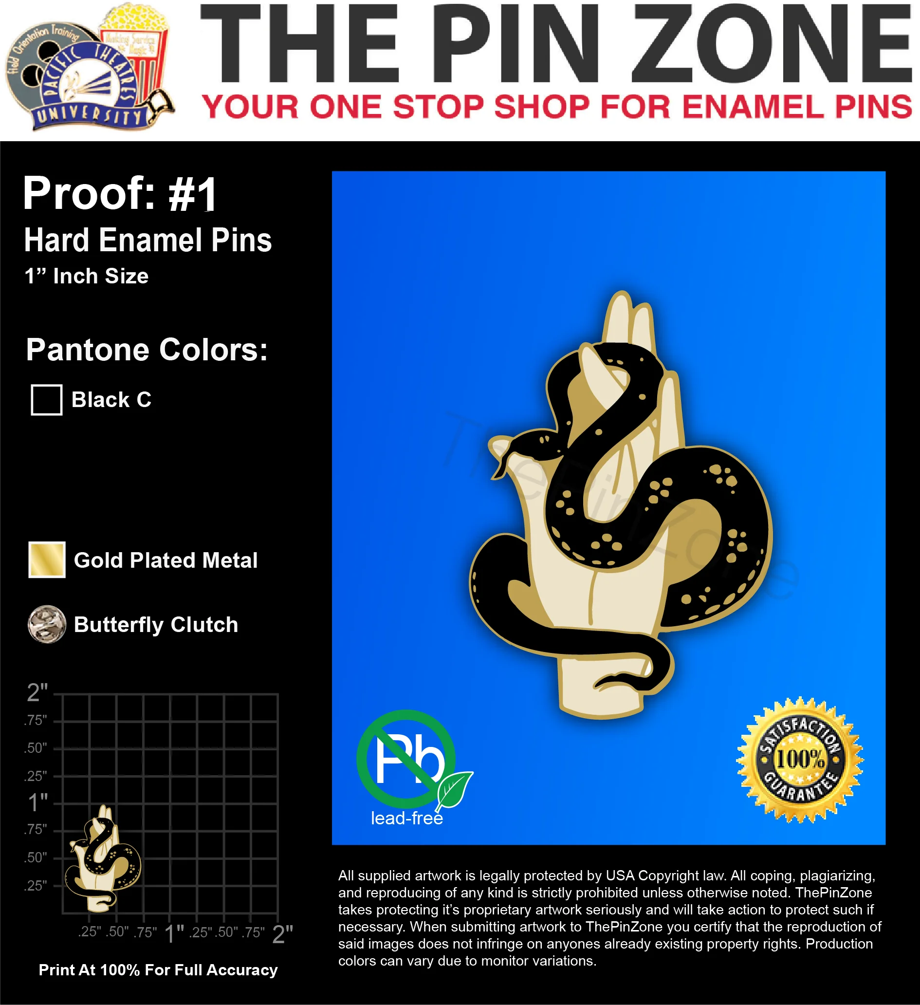 50 “SNAKE CHARMER” LAPEL PINS: PROOF #1
