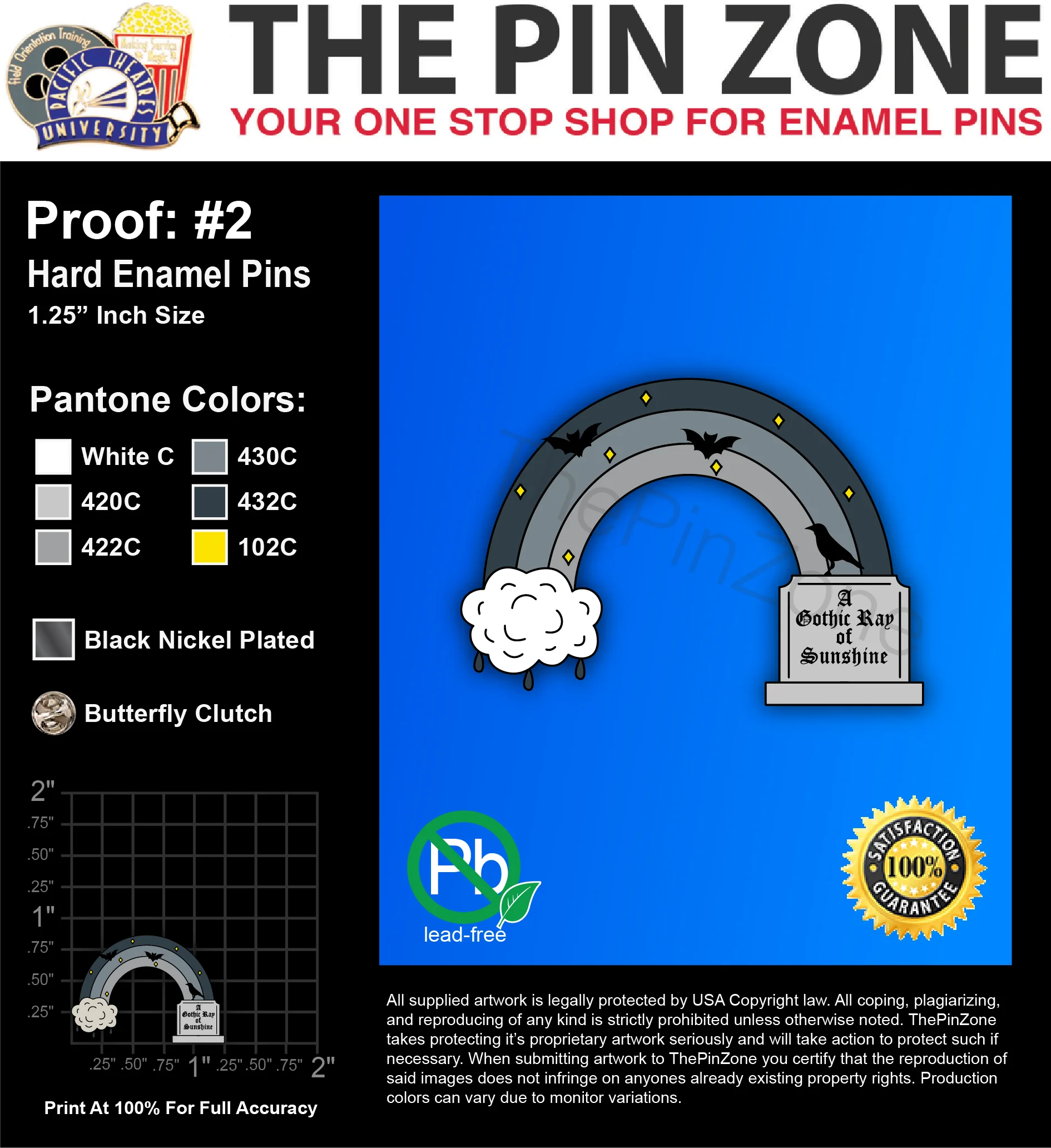 25 “A GOTHIC RAY OF.” LAPEL PINS: PROOF #2