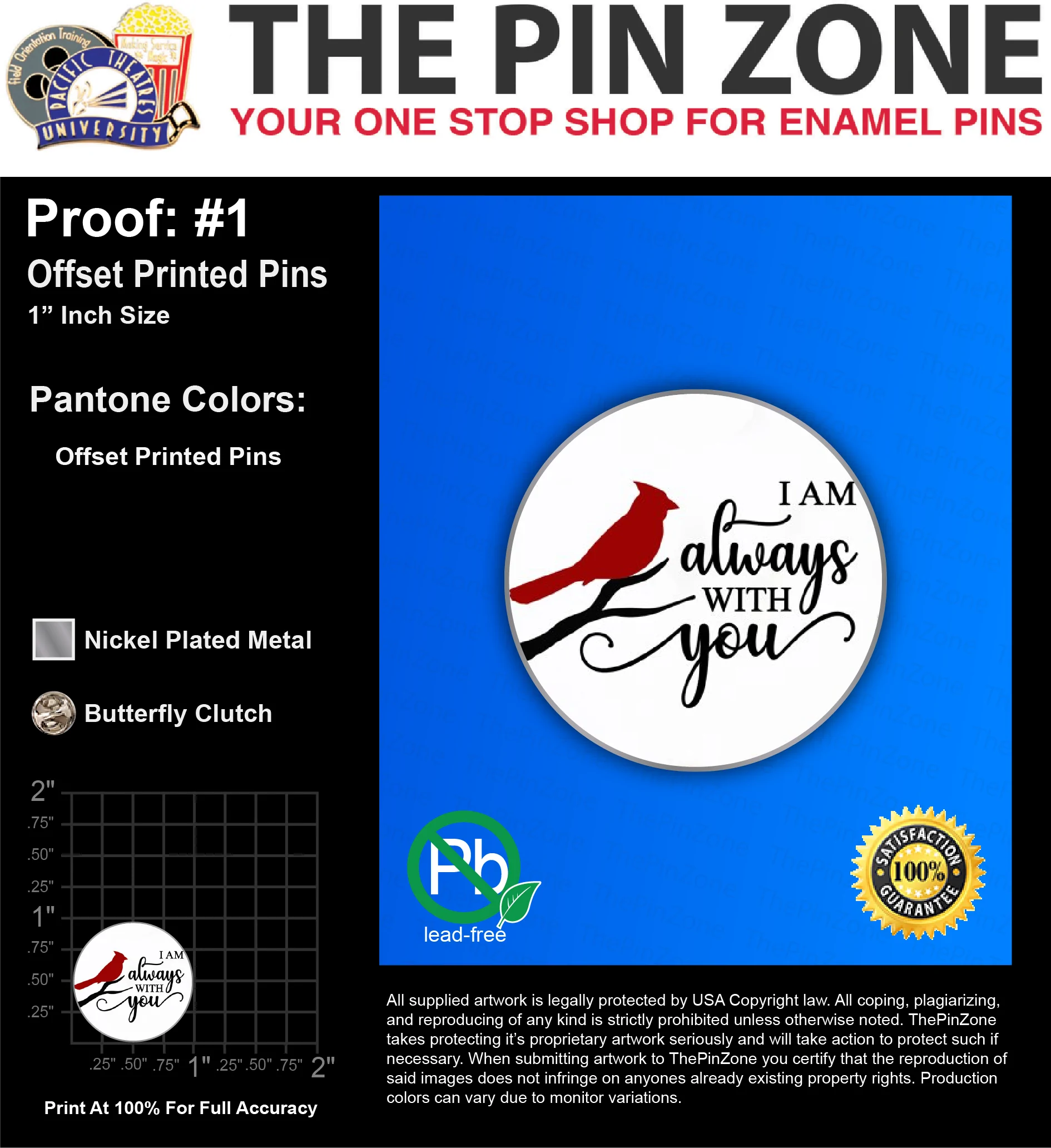 30 “I AM ALWAYS” LAPEL PINS: PROOF #1
